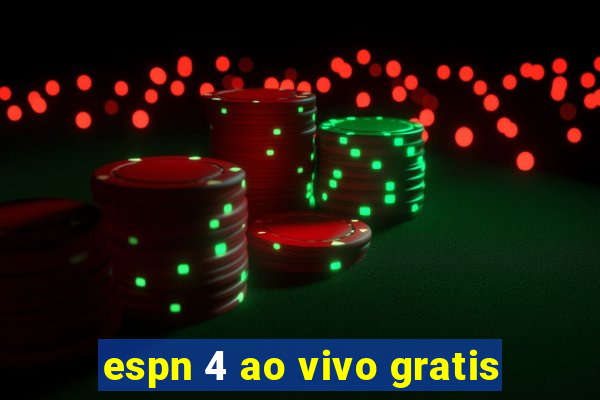 espn 4 ao vivo gratis